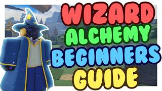 The Only Roblox Wizard Alchemy Guide You Need!