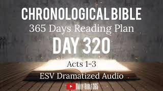 Day 320 - ESV Dramatized Audio - One Year Chronological Daily Bible Reading Plan - Nov 16