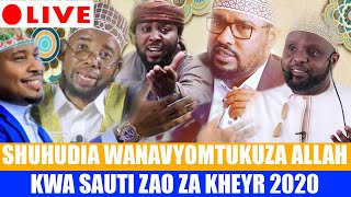 🔴#LIVE: SHUHUDIA WAKIMTUKUZA ALLAH NA SWAUTI ZAO ZA KHEYRI MASHA ALLAH | Part 2