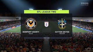 FIFA 22 | Newport County vs Sutton United - EFL League Two | Gameplay