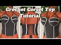 How to Crochet a Corset Top