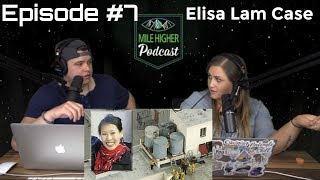 The Mysterious Death Of Elisa Lam - Podcast #7