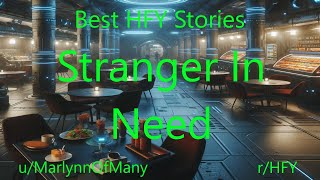 Best HFY Stories: Stranger In Need