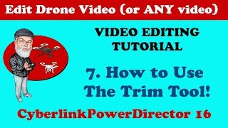 7: How to Use the Trim Tool in Cyberlink PowerDirector 18 / 17 / 16 / 365 - Video Editor Tutorial