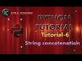 Python Tutorial #tutorial 6 ||String Concatenation in Python