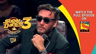 Super Dancer - Chapter 3 | Ep 21 | The Breathtaking Jackie Shroff | 9th March, 2019