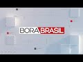 BORA BRASIL - 17/01/2023