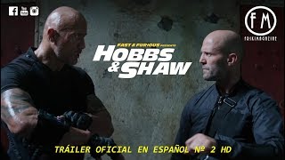 FAST & FURIOUS: HOBBS & SHAW - Tráiler Oficial en Español Nº 2 HD