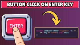 How to Trigger Button Click on Enter Keypress using Javascript