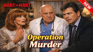 Hart to Hart Full Episode 🎃🎃 Operation Murder 🎃🎃 Hart to Hart TV Show Full Season 2026