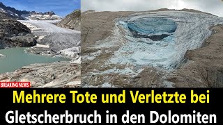 Mehrere Tote und Verletzte bei Gletscherbruch in den Dolomiten