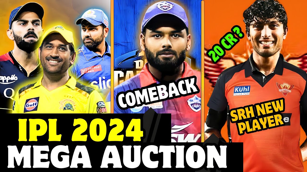 IPL 2024 MEGA AUCTION | Rishabh Pant Comeback As A Captain In DC ...