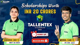 Introducing TALLENTEX Overseas 2024: Registration OPEN Now 🏆| Mega Scholarship Exam | ALLEN Overseas