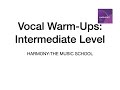 Intermediate Vocal Warm-Ups for Singers