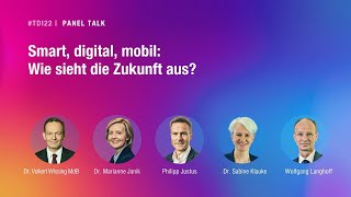 #TDI22 I Tag der Industrie I  Smart, digital, mobil: Wie sieht die Zukunft aus?