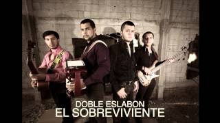 Doble Eslabon - El Sobreviviente (Audio Oficial)