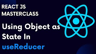 ReactJS Tutorial 66: Using Object As State In useReducer