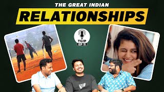 The Great Indian Podcast EP11: Relationships in India @Shubhamgaur09 @Rrajeshyadav @ZainAnwarrr