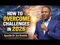 How to overcome challenges in 2026‼️(Must Watch) - Apostle Dr Joe Daniels
