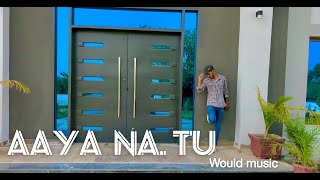 Aaya Na Tu ( Official Music Video) - Arjun Kanungo, Momina Mustehsan | Song (Dance)Love Punjab pk,,,