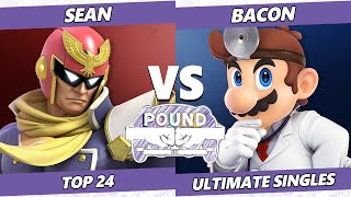 Pound 2022 Top 24 - BacoN (Dr. Mario) Vs. Sean (Captain Falcon) SSBU Smash Ultimate Tournament