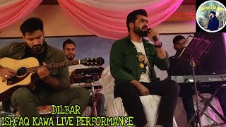 DILBAR || @Ishfaq Kawa Live Performance || kashmiri Song || Kashmiri Wedding || Use 👉🏻🎧