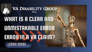 A Clear and Unmistakable Error | VA Disability Group | Attorney Casey Walker