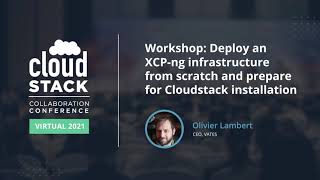 Workshop: Deploy XCP ng infrastructure from scratch & prepare for Cloudstack installation - CCC2021