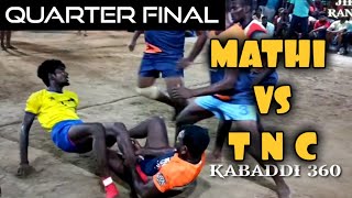 QF:TNC VS MATHI BROTHERS||JIKKA RANIPET||KABADDI-360