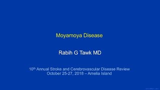 MoyaMoya Disease and Indications for Cerebrovascular Bypass Surgery by Rabih G. Tawk, MD | Preview