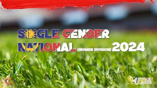 (LIVE) SINGLE GENDER NATIONAL 2024 (WOMEN DIVISION) Day - 2 (Continue)