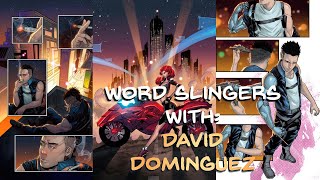 Word Slingers with David Dominguez