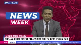 Analysis:  Alleged Abuse Of Naira: Cubana Chief Priest Pleads Not Guilty, Gets N10MN Bail