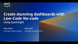 Create stunning dashboards with Low-code/No-code Using Amazon QuickSight