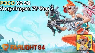 Farlight 84 Mobile (Ultra Graphics) | Poco X6 5G Snapdragon 7s Gen 2