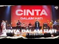 Cinta Dalam Hati (Lirik) - Ungu Live Session