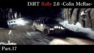 #17【DiRT Rally 2.0 -Colin McRae-】コリン・マクレーの軌跡【くらら -プレイ動画-】