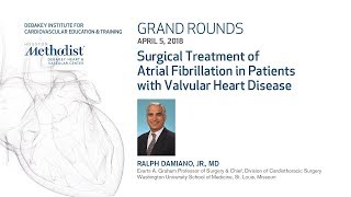 Atrial Fibrillation in Patients with Valvular Heart Disease (RALPH DAMIANO, JR., MD) April 5, 2018