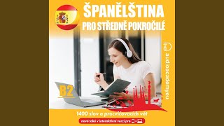 Chapter 73 - Španělština pro středně pokročilé B2