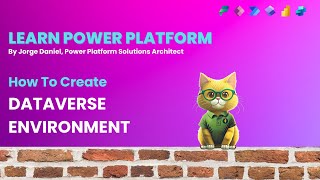 How to create a Dataverse Environment - Power Platform Essentials