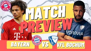 Bayern Munich Vs VfL Bochum Preview - Bundesliga - Preview + Line up!