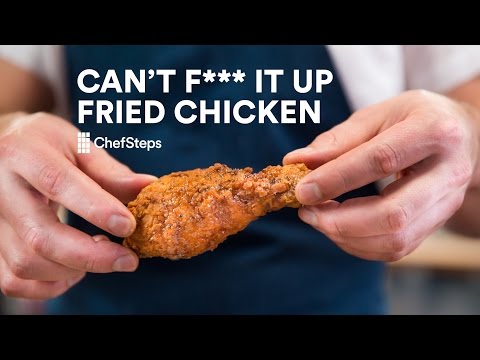Can't-F***-It-Up Fried Chicken Can't-F***-It-Up Fried Chicken