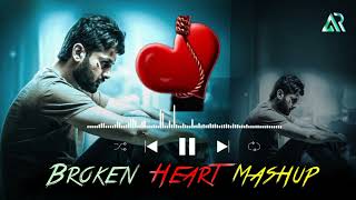 Broken Heart Mashup 2022 | Darshan Raval | Vishal Mishra | Bollywood lofi|𝐀𝐡𝐬𝐚𝐧 𝐚𝐫 𝐎𝐟𝐟𝐢𝐜𝐢𝐚𝐥