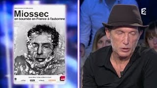 Miossec On n'est pas couché 10 mai 2014 #ONPC