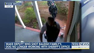 Wake deputy who shot Raleigh family's dog no longer with sheriff's office