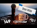 Ramblings with Joe 149
