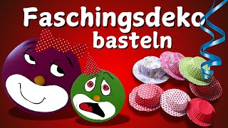 Faschingsdeko basteln - 3 lustige Ideen | Karneval | Basteln mit Kindern