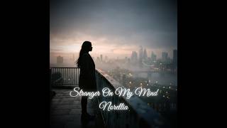 Stranger On My Mind | For The Moments You Can't Forget