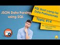 JSON Data Parsing using SQL | SQL for Data Professionals |Topic #14