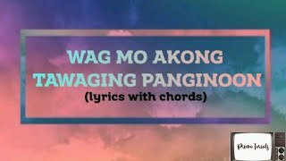 Wag Mo Akong Tawaging Panginoon (lyrics with chords) - Frontline Band | PrimoTorials